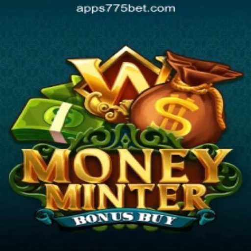 Exploring MoneyMinterBonusBuy: A Leading Slot Game on 775bet.COM Oficial Slots Brasil #1